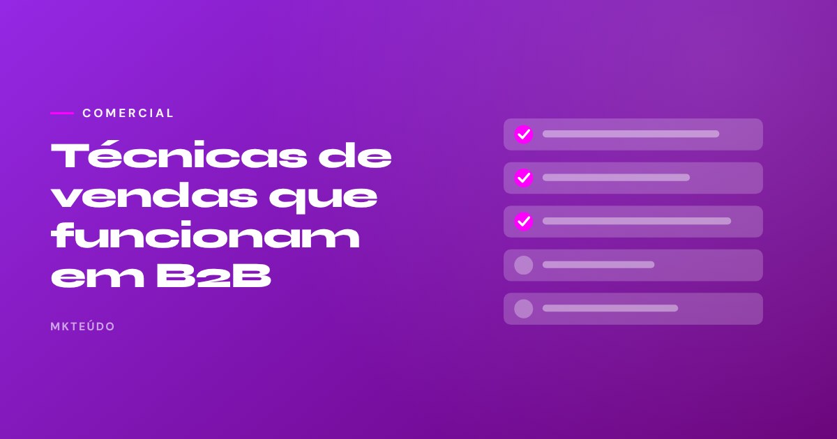 Técnicas de vendas B2B ciclo longo ticket alto